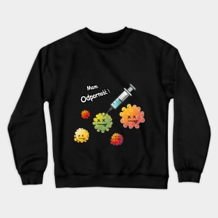 Mam Odporność Crewneck Sweatshirt